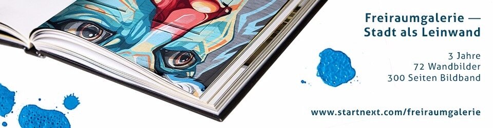 Noch eine Woche: Buch der Freiraumgalerie crowdfunden!